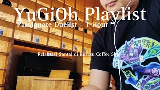 Download lagu [Playlist] 1 jam akustik gitar Yu-Gi-Oh - Passionate Duelist | Relax at Kurasu Coffe Shop mp3