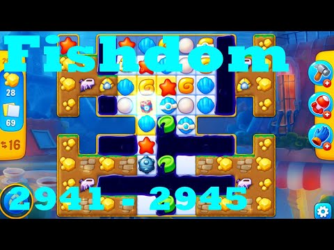 Fishdom Level 2941 - 2945 HD Walkthrough | 3 - match game | gameplay | android | ios | pc | app