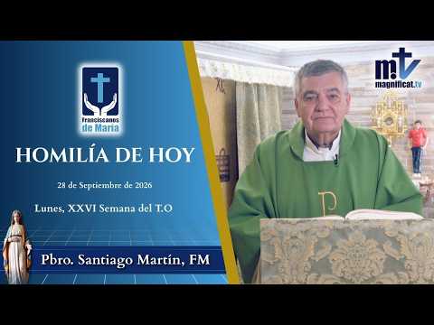 "¿Quieres ser importante? Ama como amó Cristo" | Homilía, Lunes, XXVI Semana del Tiempo Ordinario (28-09-2026) | P. Santiago Martín, FM