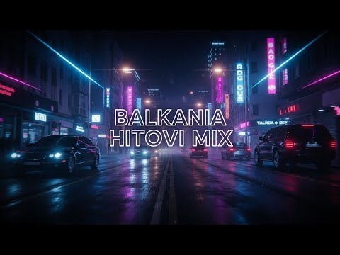 🔥BALKANIA SOUND MIX 2026 Vol - 1 🔥(club vibes, late-night energy)