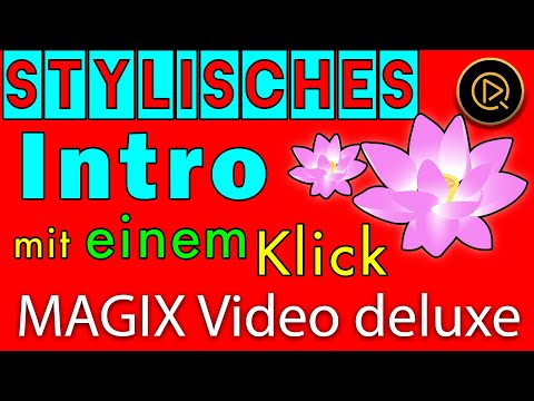 In MAGIX Video deluxe mit einem Klick ein stylisches Intro erstellen