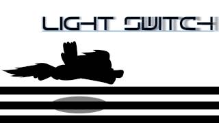 Light Switch -Ft. GigglyMaria & Rhyme Flow-