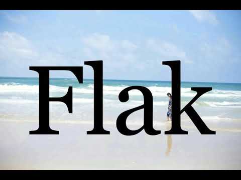 How To Pronounce Flak🌈🌈🌈🌈🌈🌈Pronunciation Of Flak