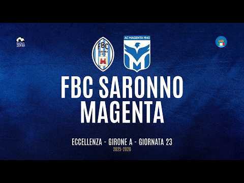[HIGHLIGHTS] Excellence Group A 25/26 | Matchday 23 | FBC Saronno - Magenta