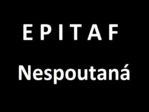 EPITAF - Nespoutaná