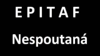 EPITAF - Nespoutaná