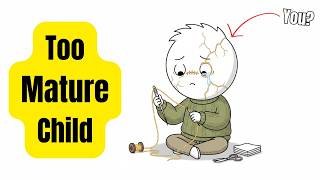 The Psychology of A Child Who Grew Up Too Fast