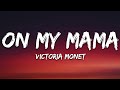 Victoria Monét On My Mama Lyrics