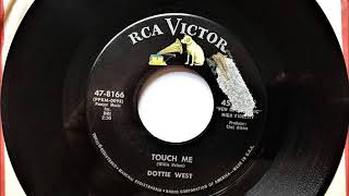 Touch Me , Dottie West , 1963