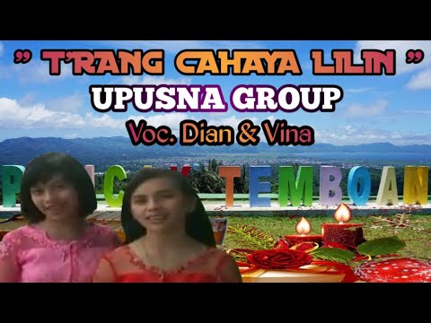 🔴 LAGU ROHANI NATAL  TERBARU // T'RANG CAHAYA LILIN // UpusNA GROUP.Voc.Dian & Vina