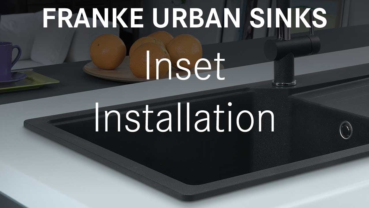 Franke Sinks Fragranite Urban - Inset Installation