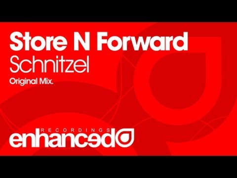 Store N Forward - Schnitzel (Original Mix) [OUT NOW]
