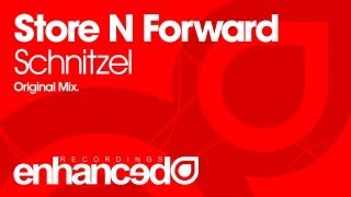 Store N Forward - Schnitzel (Original Mix) [OUT NOW]
