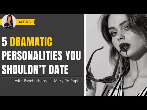 5 Dramatic Personalities You Shouldn’t Date