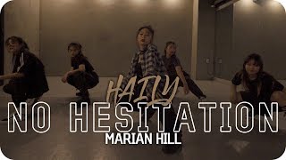 No Hesitation - MARIAN HILL / HAILY choreography / Dope Dance Studio