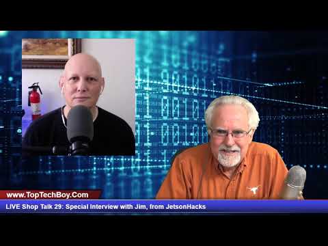 LIVE Shop Talk 29: Special Interview with Jim from the Most Excellent JetsonHacks Channel