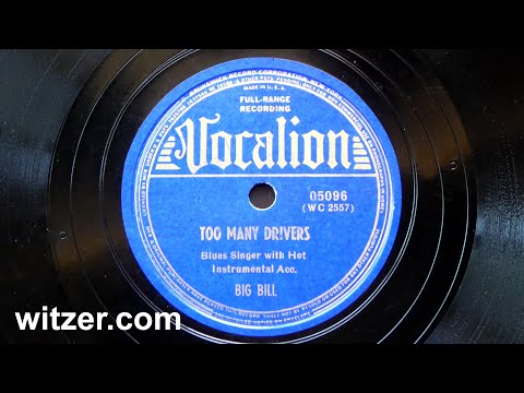 TOO MANY DRIVERS - BIG BILL (1939) on Vocalion 78 RPM original version (Big Bill Broonzy)