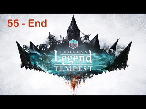 Endless Legend - Tempest: Let's Play (Part 55 - End)