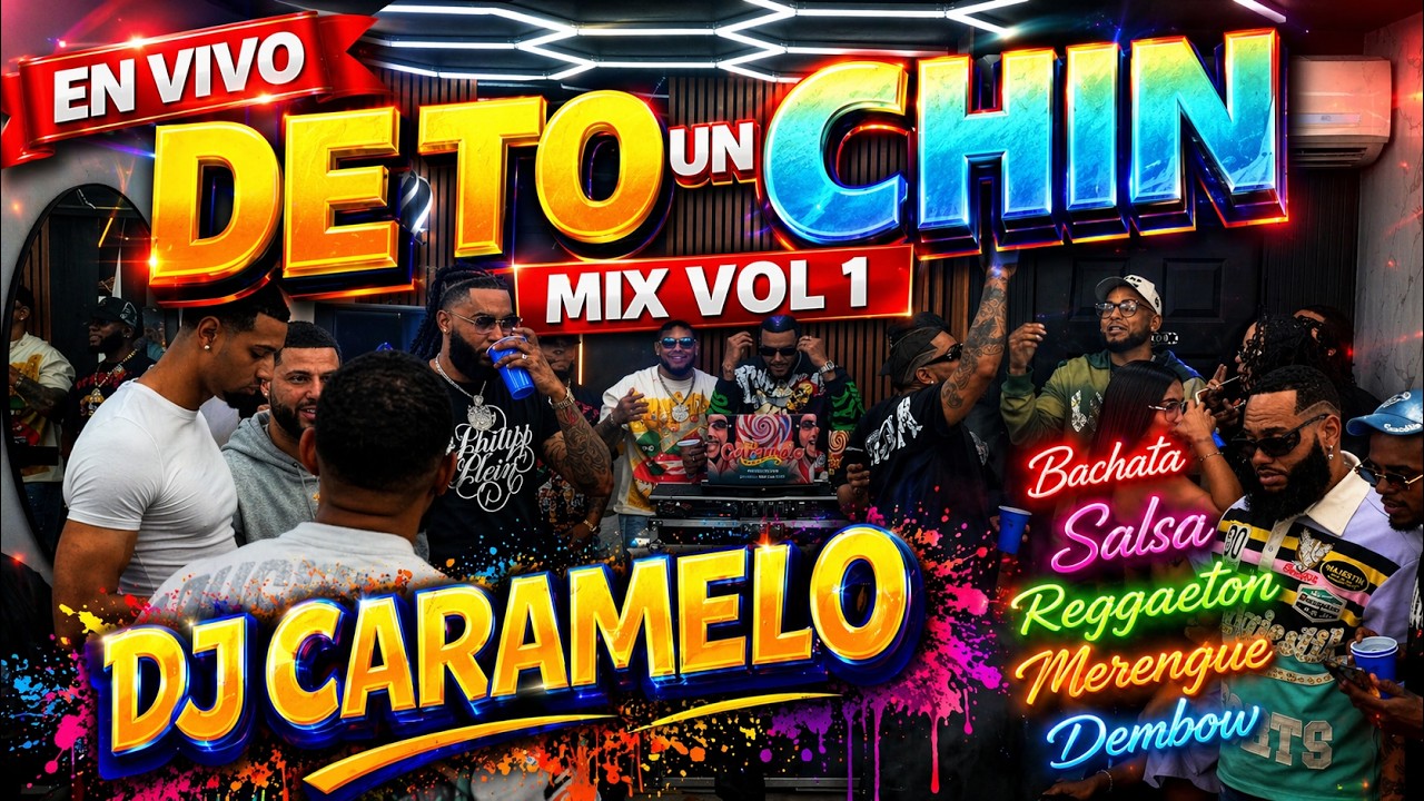 DE TO UN CHIN VOL 1 🔥🍺 BACHATA MIX | SALSA MIX | REGGAETON | MERENGUE MIX | DEMBOW MIX | DJCARAMELO1