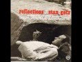 Stan Getz   Reflections