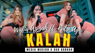 Download lagu KALAH - Wafiq Azizah feat. Putri Agni (Duo Barbar) | Pargoy Ambyar mp3