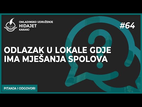 64 Odlazak u lokale gdje ima mješanja spolova - dr. Zijad Ljakić