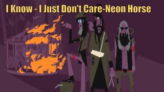 #995 I Know - I Just Don't Care-Neon Horse