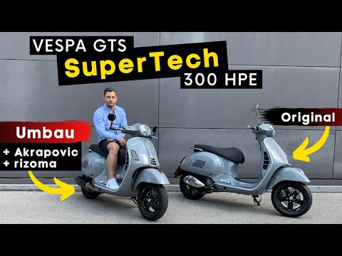 Vespa GTS SuperTech 300 HPE 2020 | Umbau (Akrapovic & rizoma) vs. Original