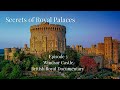 Secrets Of The Royal Palaces S01E3 Windsor Castle British Royal Family Documentary