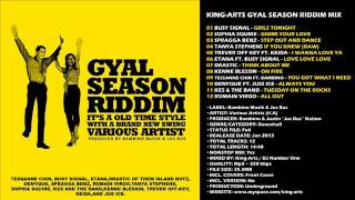 King-Arts Gyal Season Riddim Mix 2013