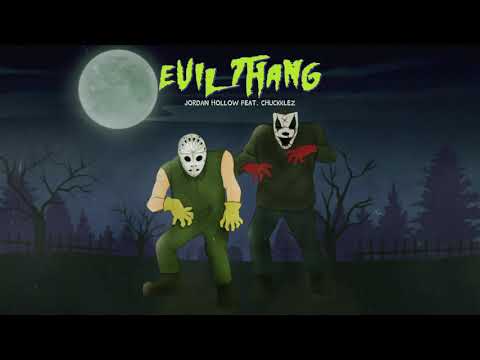 Jordan Hollow - Evil Thang Ft. Chuckklez