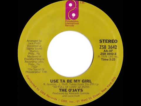 1978 HITS ARCHIVE: Use Ta Be My Girl - O’Jays (stereo 45 single version--#1 R&B hit)