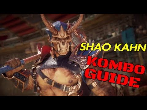 LEARN KOMBOS IN 5 MINUTES! The Shao Kahn Kombo Guide!