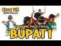 Opie Kumis - Bupati (Bujang Pala Tiga) [Feat. Orkes PJM]