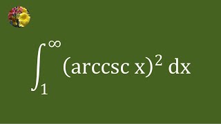Evaluating the improper integral using a variety of techniques (Mis-3188)