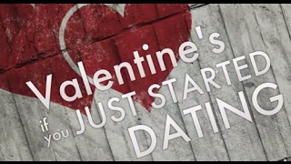 What To Do on Valentines If You Just Started Dating