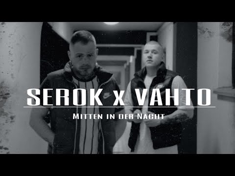 SEROK x VAHTO - MITTEN IN DER NACHT (prod. by Joskee)