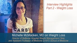 Michelle McMacken, MD discusses weight loss (highlights from interview - Part 2)