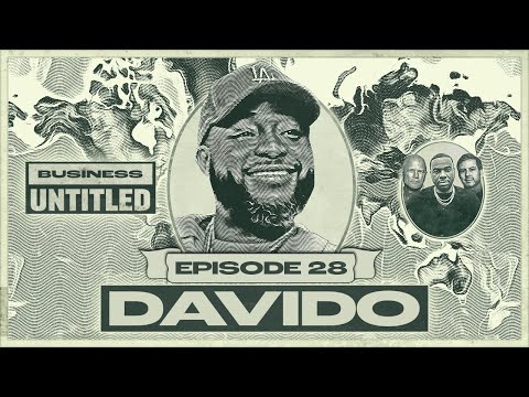 Davido: Afrobeats Icon With A Billionaire Mindset | EP 28