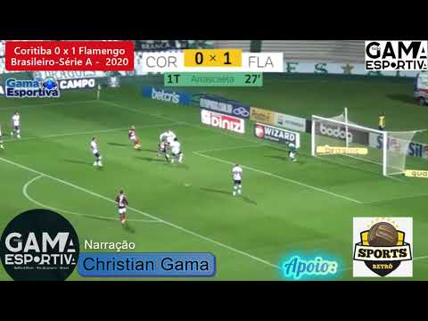 Narração - CORITIBA 0 X 1 FLAMENGO - BRASILEIRÃO 2020 - RÁDIO GAMA ESPORTIVA