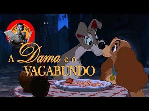 A Dama e o Vagabundo - duas dublagens
