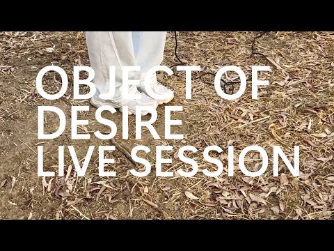 Bravo Bravo - Object of Desire (Live Session)