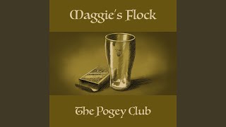 Maggie's Flock - The Pogey Club video