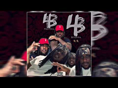 Forty3Cal - 43 Steppa (Offical Audio)