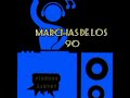 MARCHAS DE LOS 90 ENGANCHADOS