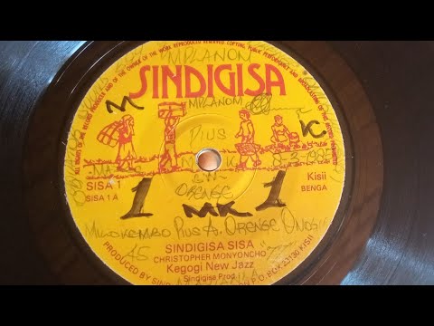 SINDIGISA SISA.BY CHRISTOPHER MONYONCHO.SINDIGISA 01 SIDE A.(FAIR COPY)