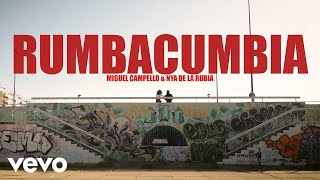 Musik-Video-Miniaturansicht zu RUMBACUMBIA Songtext von Miguel Campello & Nya de la Rubia