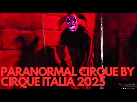 HALLOWEEN HORROR!!! PARANORMAL CIRQUE  BY CIRQUE ITALIA IN TORONTO 2025 