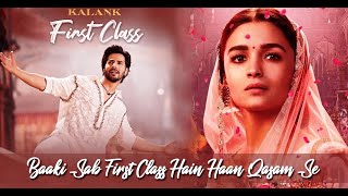 Baaki sab First Class hai Full Song | Kalank 2019 - YouTube