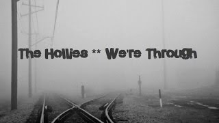 The Hollies ‎– We're Through (1964)